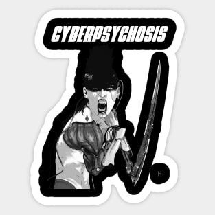 Cyberpsychosis B&W Sticker